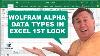 Wolfram Alpha Data Types In Excel 2341 Episode First Look
