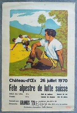 Affiche ancienne/original poster Chateau d'Oex Fête alpestre lutte suisse 1970