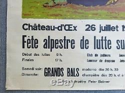 Affiche ancienne/original poster Chateau d'Oex Fête alpestre lutte suisse 1970