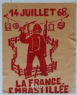 Affiche originale mai 68 14 JUILLET LA FRANCE EMBASTILLEE poster may 1968 674