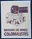 Affiche Originale Mai 68 Brisons Les Urnes Colonialistes Poster May 1968 709