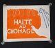 Affiche Originale Mai 68 Halte Au Chomage French Poster May 1968 089