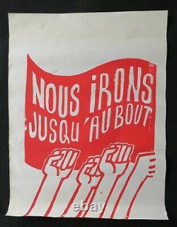 Affiche originale mai 68 NOUS IRONS JUSQU'AU BOUT french poster 1968 122