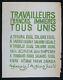 Affiche Originale Mai 68 Travailleurs Francais Immigres Tous Uni Poster 1968 500