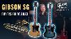 Official Gibson Sg Buyers Guide 2023 Original Modern U0026 New Custom Color Series Sg